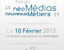 Compte rendu Forum néo Médias, nouveaux Métiers 2012